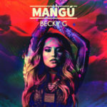 Becky G - Mangú MP3